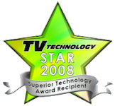 TV Technology Star Award 2008 for Best Advanced Technology